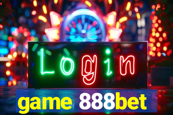 game 888bet